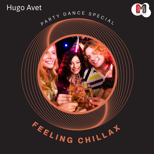 Feeling Chillax - Party Dance Special