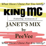 What Have I Done For You Lately (Janet's Mix by PeeVee)