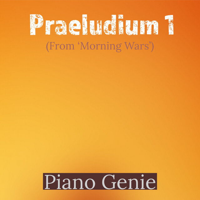 Praeludium 1 (From 'Morning Wars')
