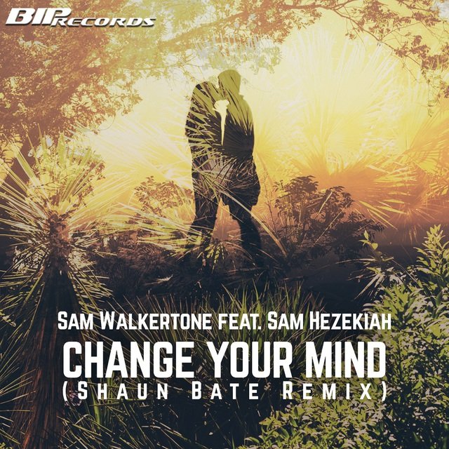 Change Your Mind(Shaun Bate Extended Mix)