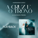 A Cruz e o Trono (Playback)