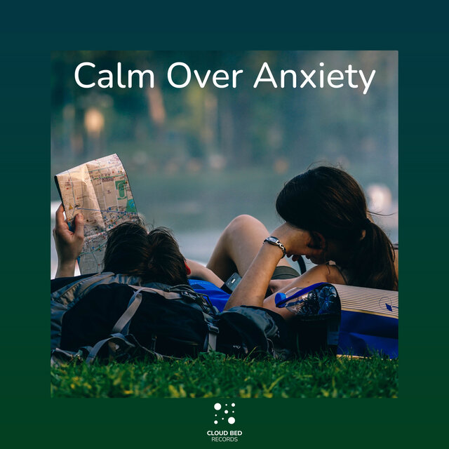 Calm Over Anxiety