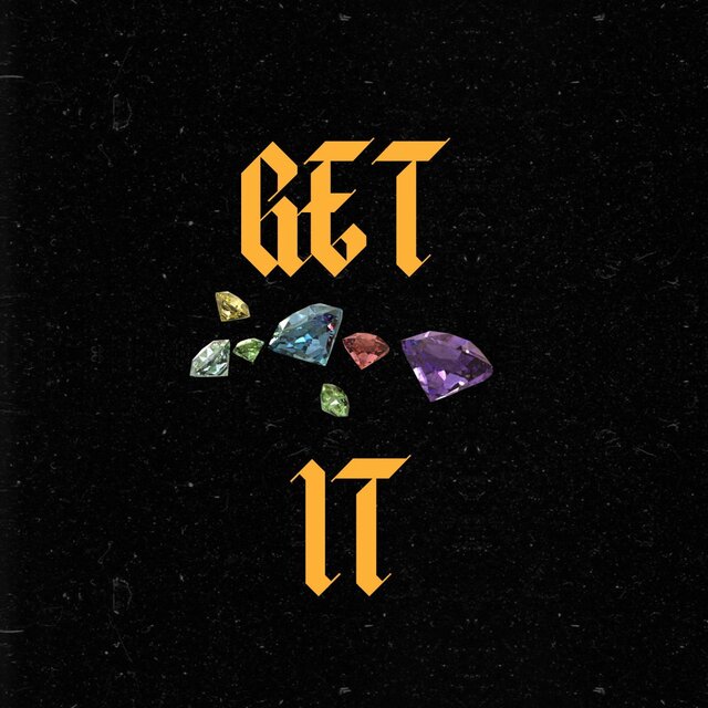 Get it (feat. Cest Peso)