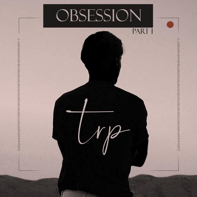 OBSESSION PART.I