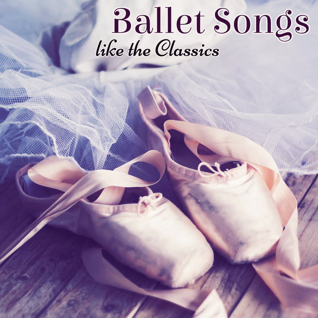 Ballet Songs like the Classics – Orchestra and Piano Music for Ballet, Choreography and Modern Dance Improvisations