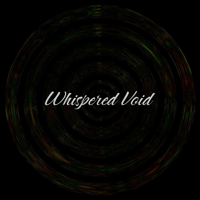 Whispered Void