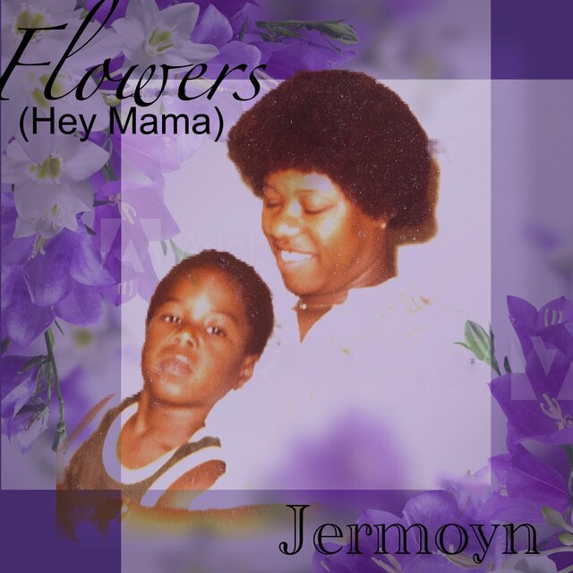 Flowers (Hey Mama)
