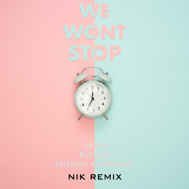 We Wont Stop (NIK Remix)
