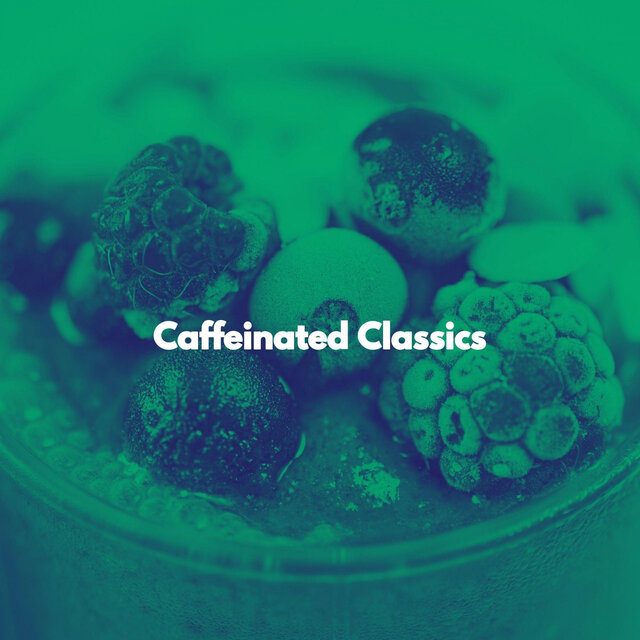 Caffeinated Classics