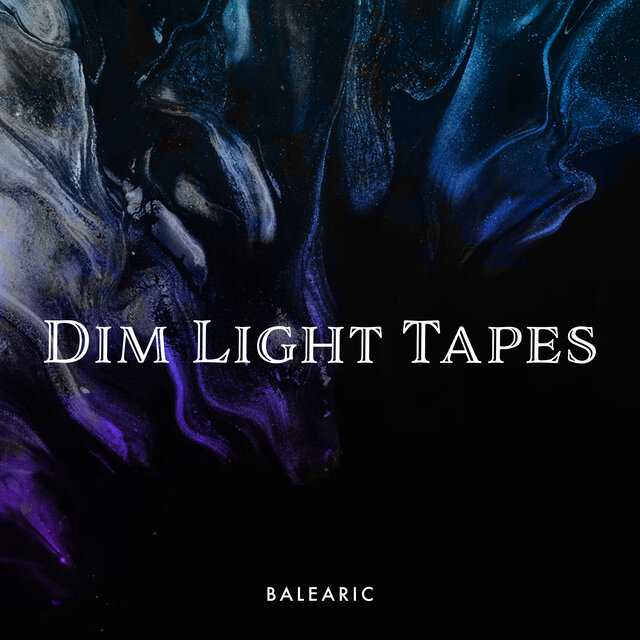 Dim Light Tapes