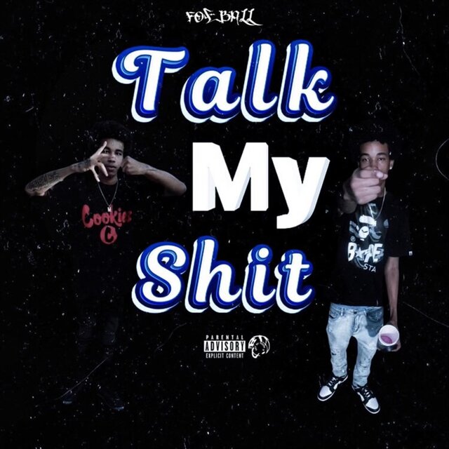 Talk My Shit