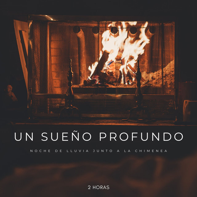 Un Sueño Profundo: Noche de Lluvia Junto a La Chimenea - 2 Horas