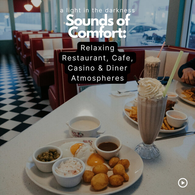 Sounds of Comfort: Relaxing Restaurant, Cafe, Casino & Diner Atmospheres