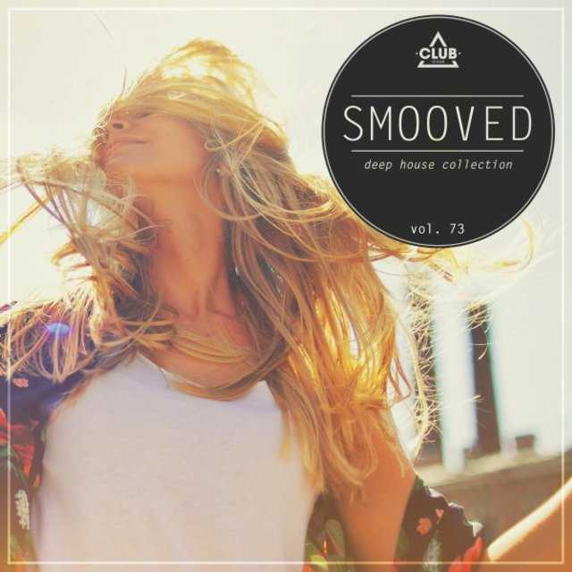 Smooved - Deep House Collection, Vol. 73