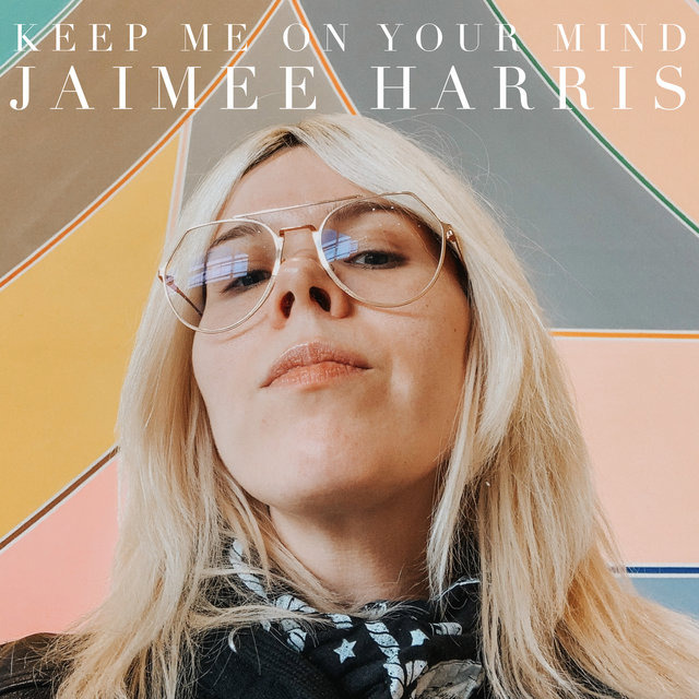 Keep Me on Your Mind