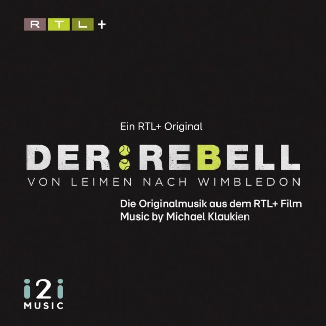 Der Rebell (Von Leimen nach Wimbledon, Die Originalmusik aus dem RTL+ Film)