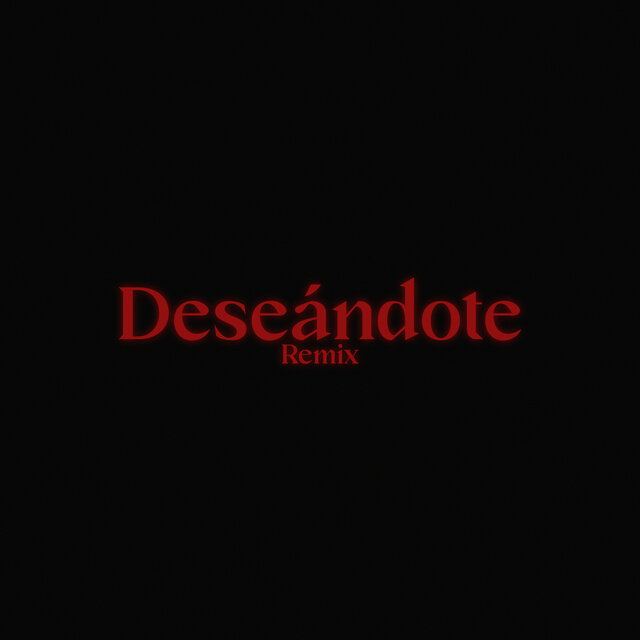 Deseándote (Remix)