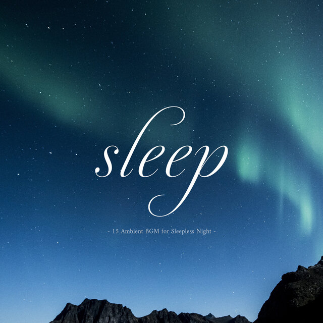 sleep -BGM to gently soothe your heart-