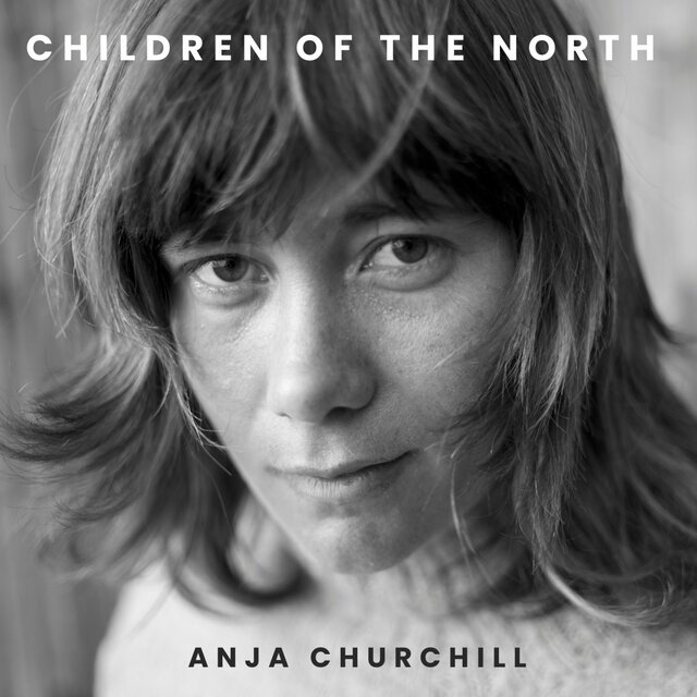 Cover art for album Children of the North by Anja Churchill