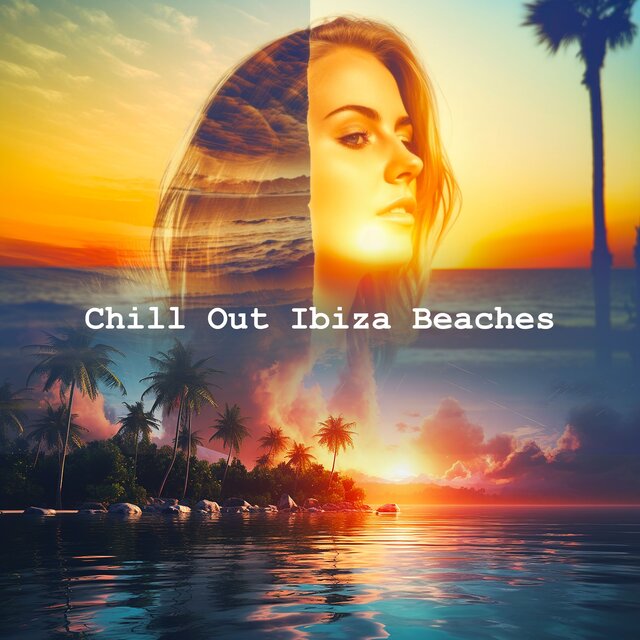 Chill Out Ibiza Beaches