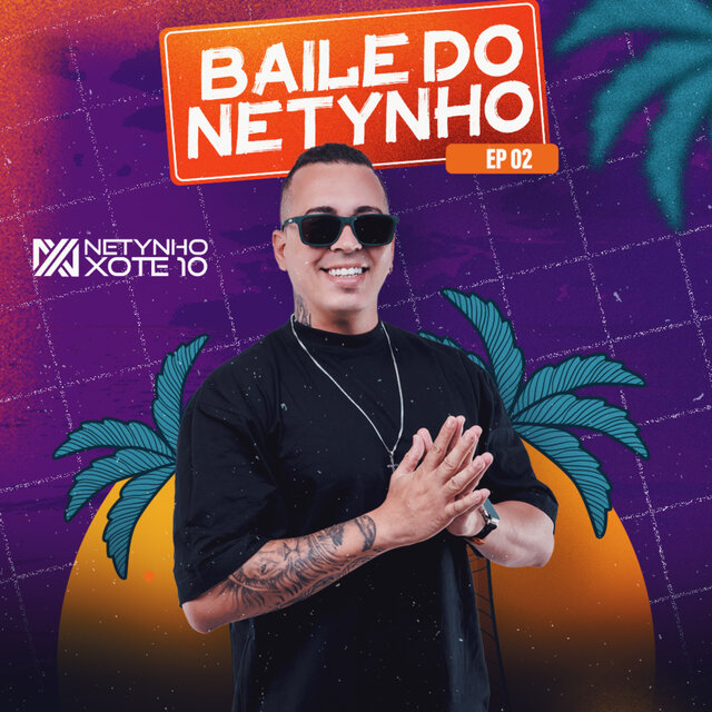 Baile do Netynho, Ep 02