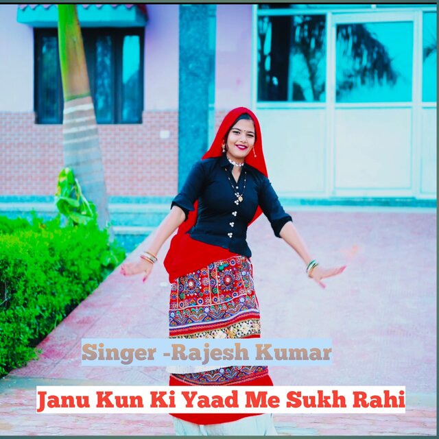 Janu Kun Ki Yaad Me Sukh Rahi