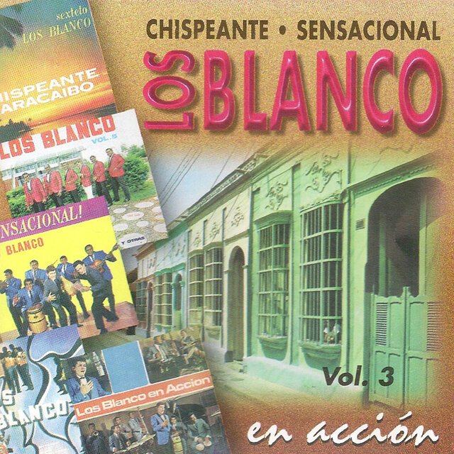Los Blanco En Acción Vol. 3