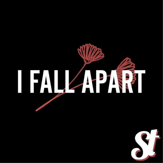I Fall Apart