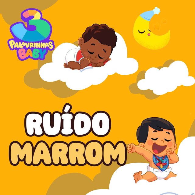 3 Palavrinhas Baby - Ruído Marrom, Vol.1