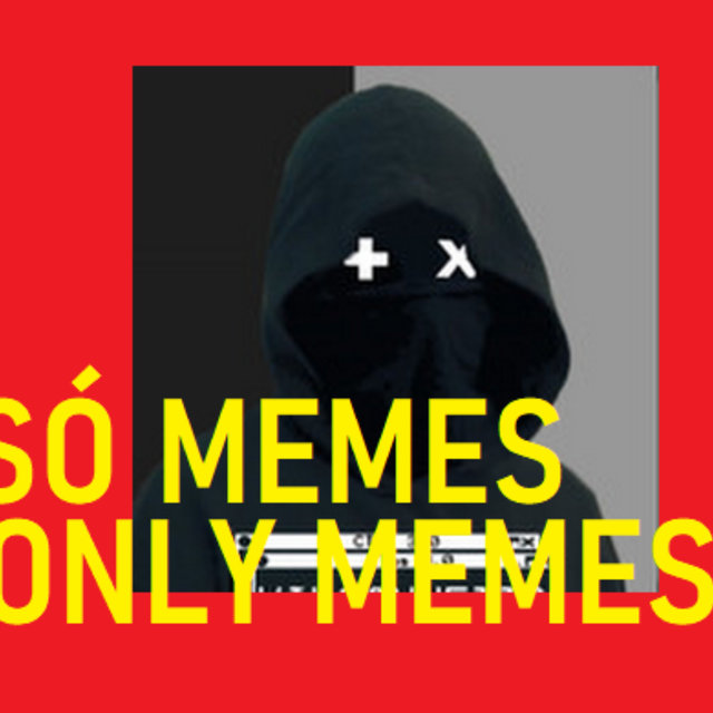 SÓ ONLY MEMES