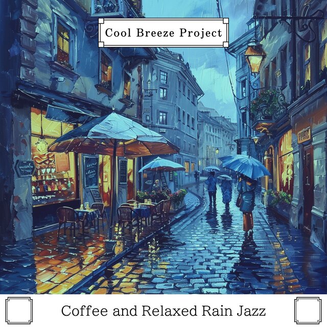 Coffee and Relaxed Rain Jazz