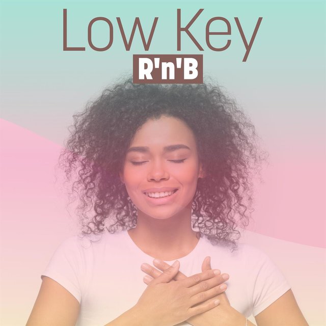 Low Key R'n'B