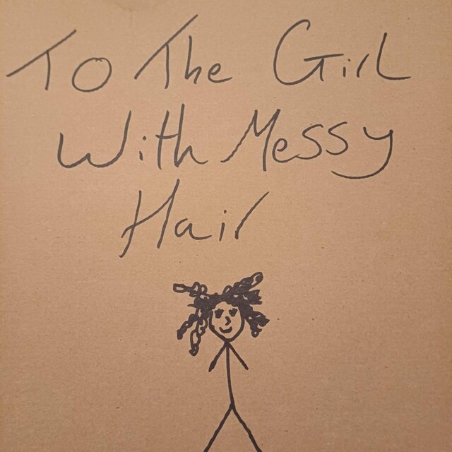 To The Girl With Messy Hair... (Single Version)
