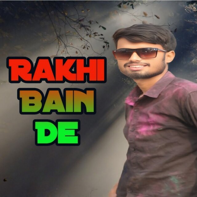 Rakhi Bain De