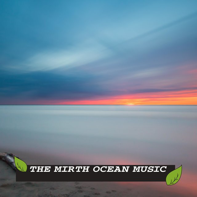 The Mirth Ocean Music