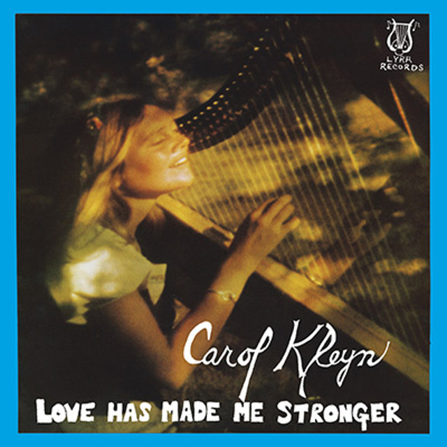 Cover art for album Love Has Made Me Stronger by Carol Kleyn