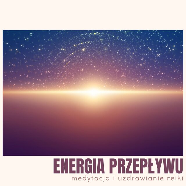 Energia Przepływu: Medytacja i Uzdrawianie Reiki