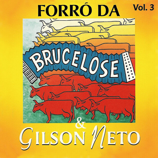 Forró da Brucelose & Gilson Neto Vol. 3
