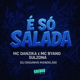 É SÓ SALADA