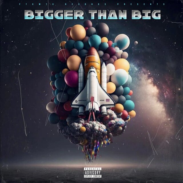 BIGGER THAN BIG