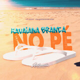 Havaiana Branca no Pé