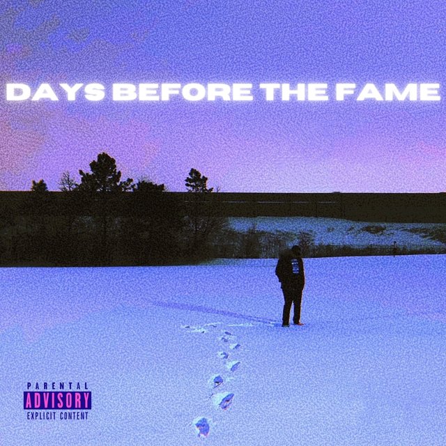 Days Before The Fame