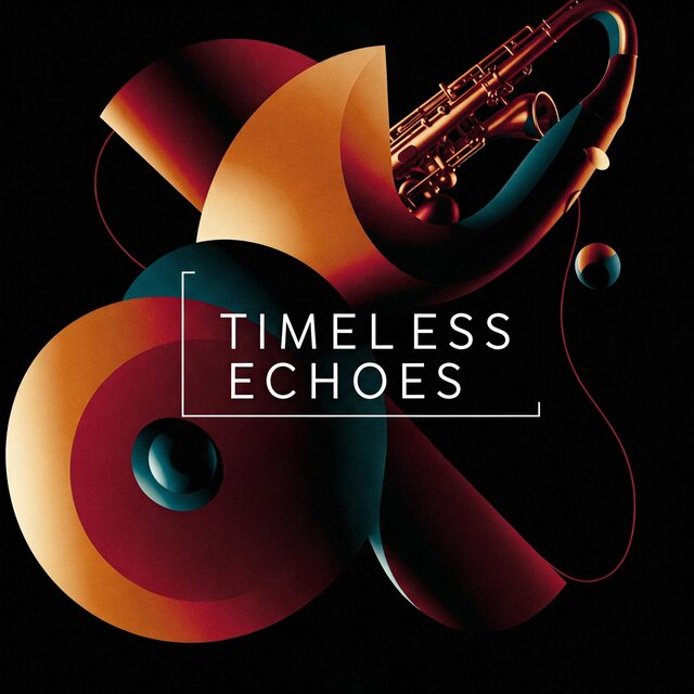 Timeless Echoes