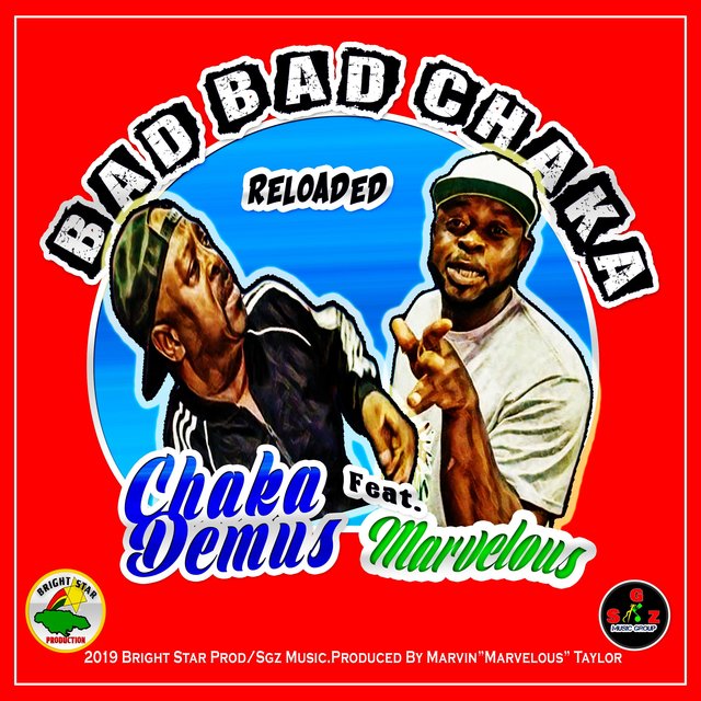 Bad Bad Chaka Reloaded (feat. Marvelous)