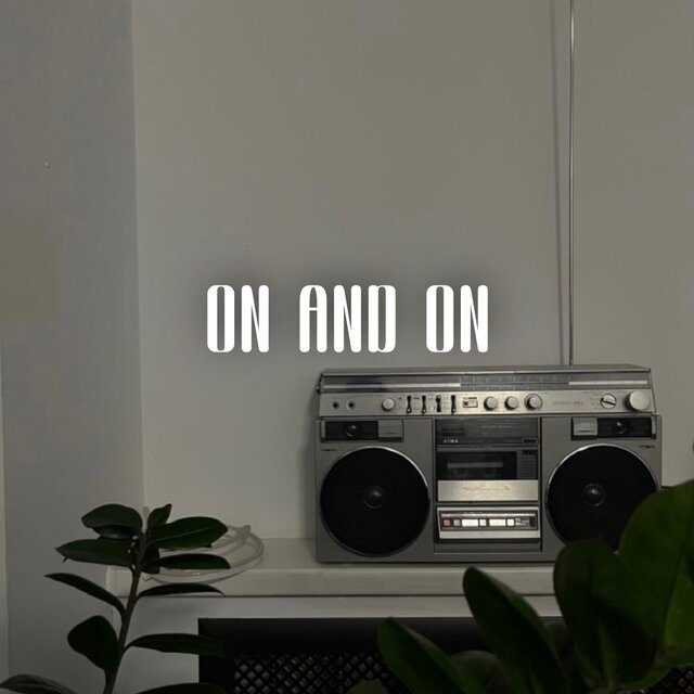 On and On