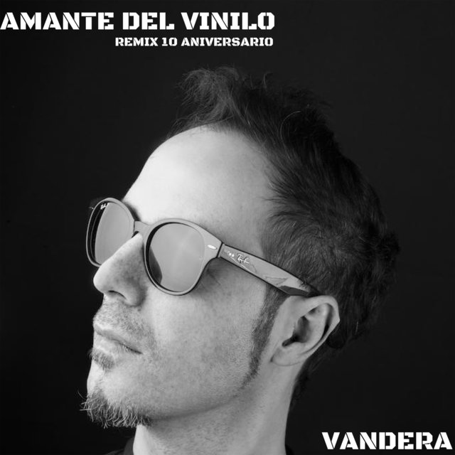 Amante del Vinilo (Remix 10º Aniversario)