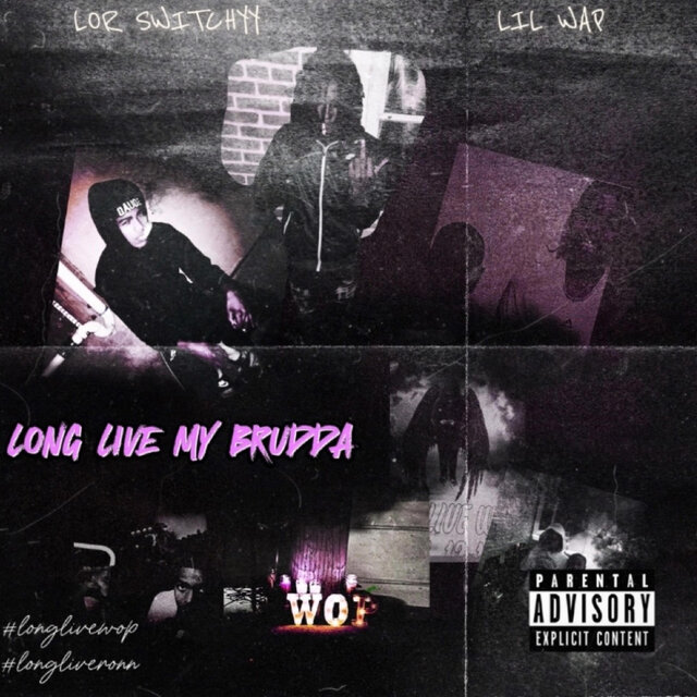 Long Live My Brudda