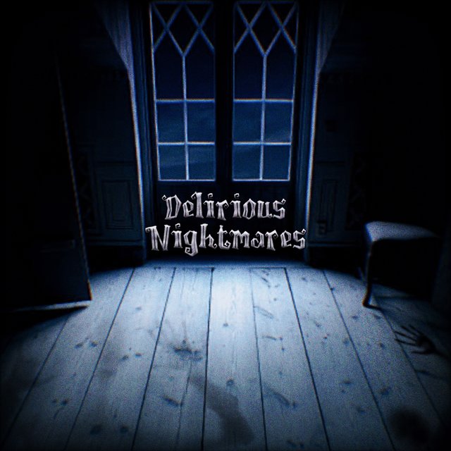 Delirious Nightmares
