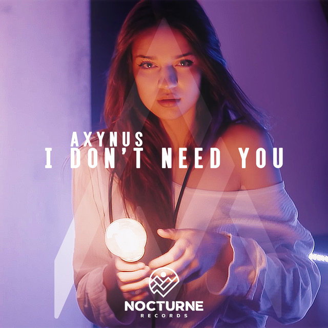 I Don't Need You