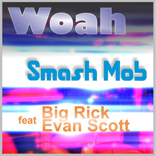 Woah (feat. Big Rick & Evan Scott)
